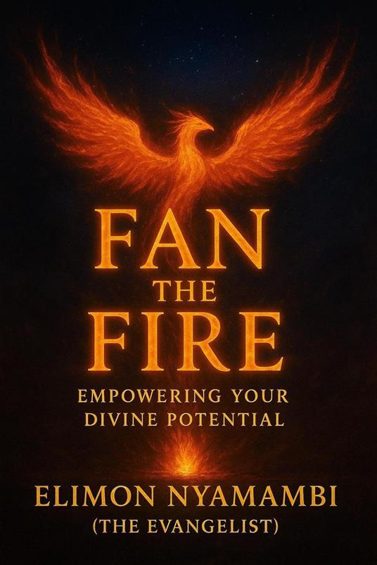 Fan the Fire: Empowering Your Divine Potential