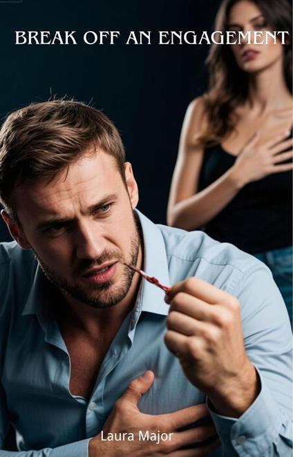 Break Off An Engagement