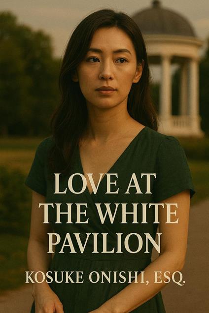 Love at the White Pavilion