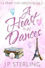 A Heart that Dances