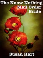 The Know Nothing Mail Order Bride