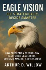 Eagle Vision – See Strategically, Decide Smarter