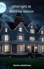 Midnight at Morrow Manor