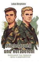 Stiefelappell und Herzbefehl: Bundeswehr Gay-Romance – spicy & gegensätzlich