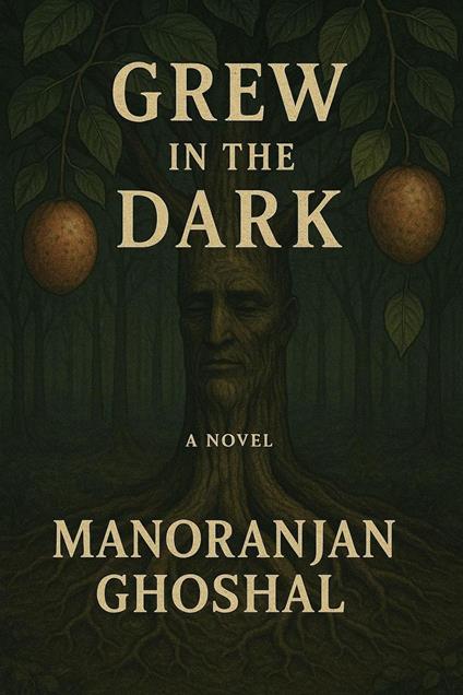 Grew in the Dark
