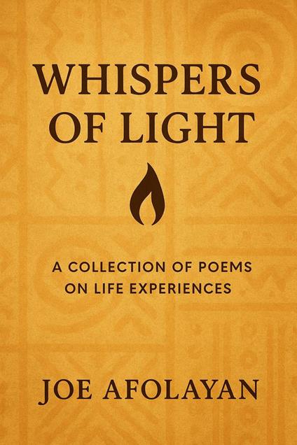 Whispers of Light - A Collection of Poems on Life Experiences
