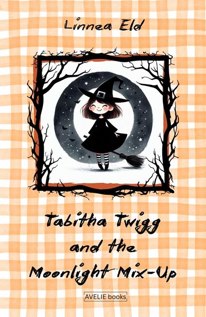 Tabitha Twigg and the Moonlight Mix-Up - Linnea Eld - ebook