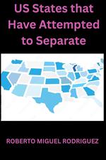 U.S. States That Have Attempted to Separate