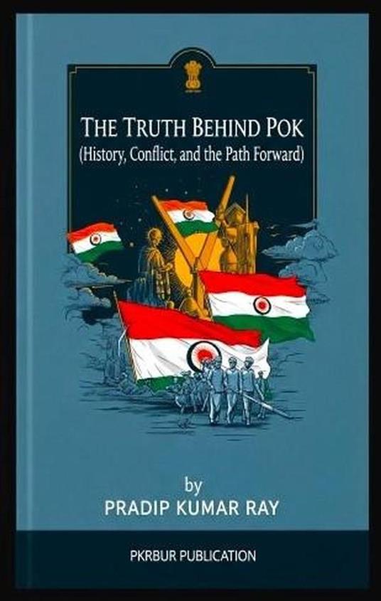 The Truth Behind POK (History, Conflict, and the Path Forward)