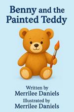 Benny and the Painted Teddy