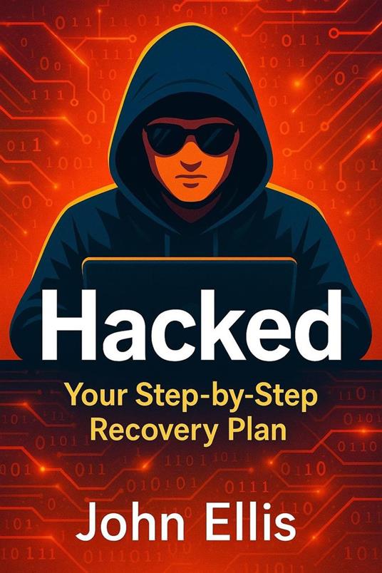 Hacked Your Step-by-Step Recovery Plan
