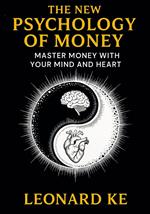 The New Psychology of Money