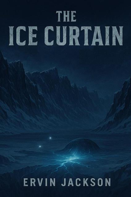 The Ice Curtain
