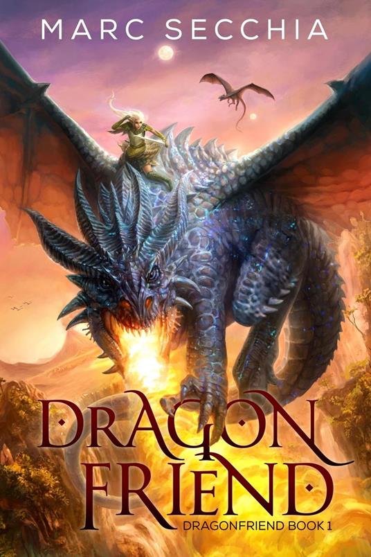 Dragonfriend - Marc Secchia - ebook