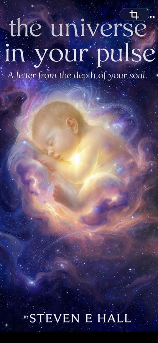 The Universe in Your Pulse: A Letter from the Depth of Your Soul