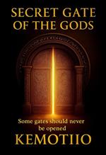 Secret Gate of the Gods