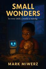 Small Wonders
