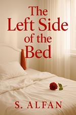 The left side of the bed