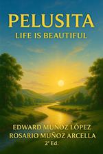 Pelusita: Life is Beautiful