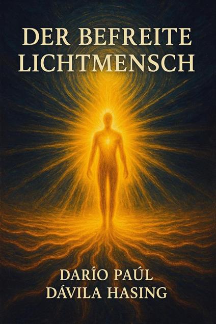 Der Befreite Lichtmensch