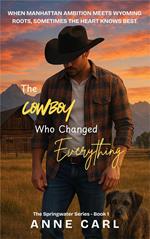 The Cowboy Who Changed Everything