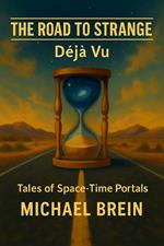 The Road to Strange: Déjà Vu