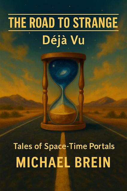 The Road to Strange: Déjà Vu