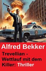 Trevellian - Wettlauf mit dem Killer: Thriller