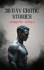 30 Gay Erotic Stories