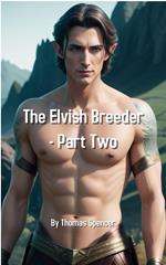 The Elvish Breeder - Part Two