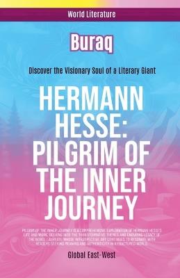 Hermann Hesse: Pilgrim of the Inner Journey - Buraq - cover