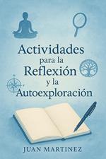 Actividades para la Reflexión y la Autoexploración