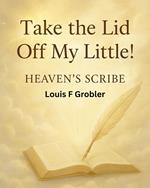 Take the Lid Off my Little