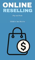 Online reselling: flip and profit