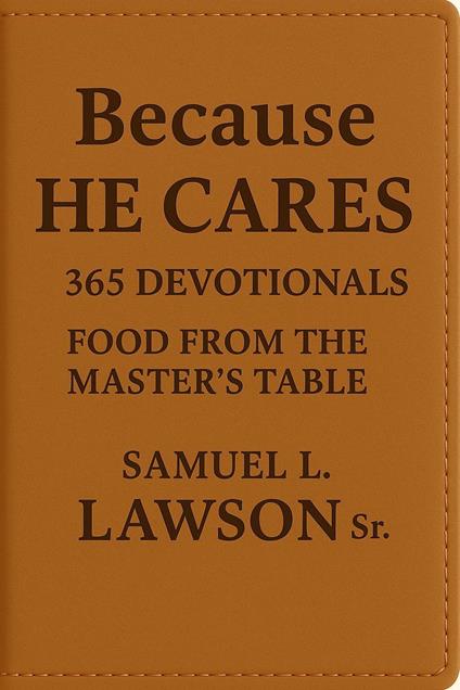 Because He Cares 365 Devotionals