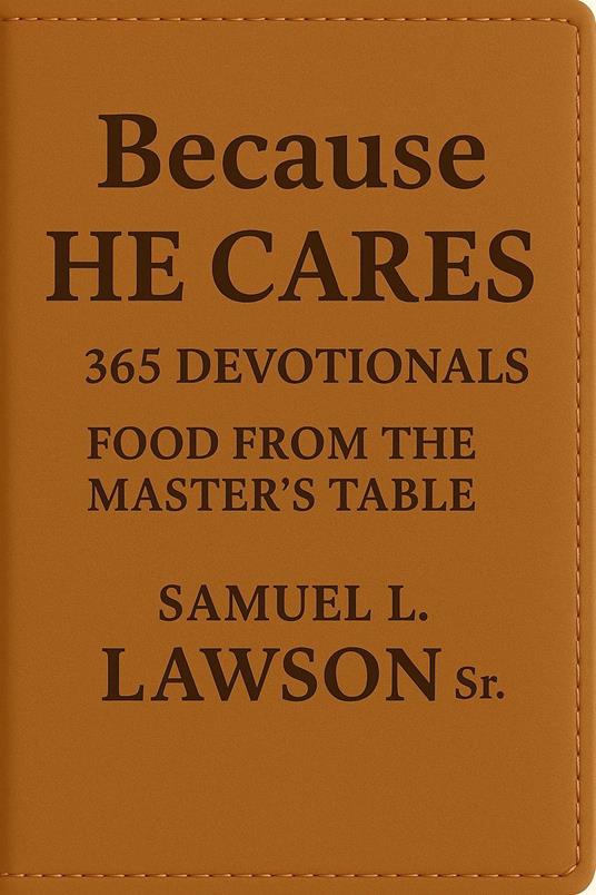 Because He Cares 365 Devotionals