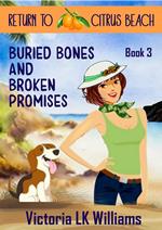 Buried Bones and Broken Promises
