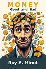 Money -- Good and Bad