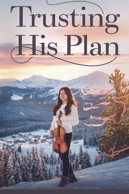 Trusting His Plan - Rachel Anne Porter - cover