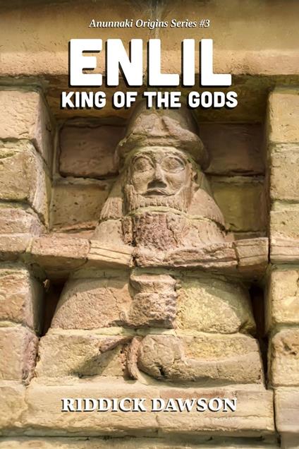 Enlil, King of the Gods