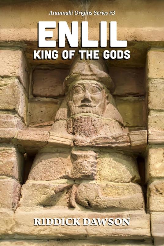 Enlil, King of the Gods