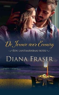 De jouwe voor eeuwig - Diana Fraser - cover