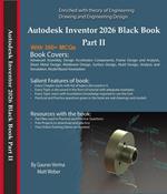 Autodesk Inventor 2026 Black Book Part II