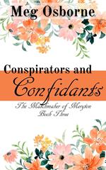 Conspirators and Confidants