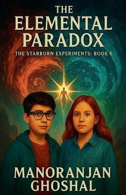 The Elemental Paradox - Manoranjan Ghoshal - cover