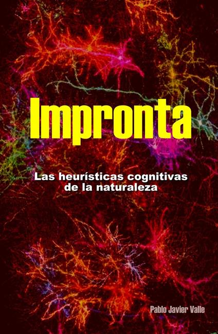 Impronta, Las heurísticas cognitivas de la naturaleza