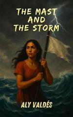 The Mast and The Storm