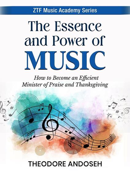 The Essence and Power of Music