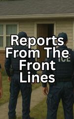 Reports From The Front Lines