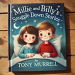 Millie and Billy's Snuggle Down Stories